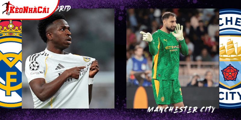 Man City vs Real Madrid có sự tương phản Man City vs Real Madrid có sự tương phản